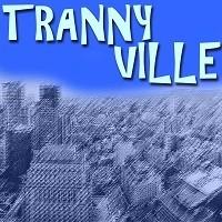 channel Tranny Ville