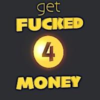 channel Get Fucked 4 Money