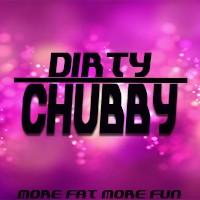 channel Dirty Chubby