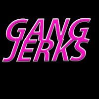 channel Gang Jerks