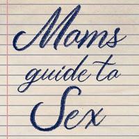 channel Moms Guide To Sex