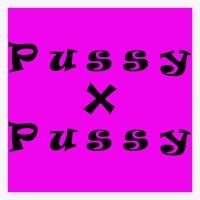 channel Pussy X Pussy