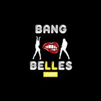 Bang Belles