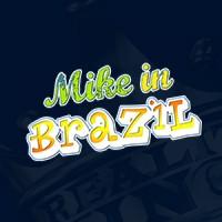 channel Mike In Brazil
