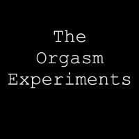 The Orgasm Experiments