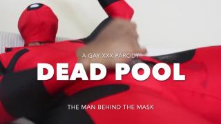 Dead Pool-An Gay Parody 1