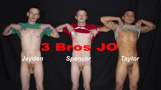 3 BROS SHOW HOLE & JO....Jayden..Spencer...Taylor 1