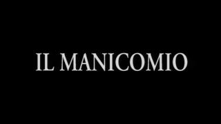 Il Manicomio XXX - the Parody - (Full HD - Refurbished Version) 1