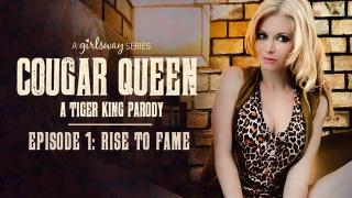 GIRLSWAY Cougar Queen - a Tiger King Parody - Episode 1