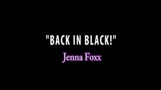 Jenna Foxx is back in Black and Lots of Pussy! 1