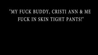 Cristi Ann & Jenna Foxx Fuck in Skin Tight Pants! 1