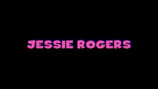 JESSIE ROGERS: 