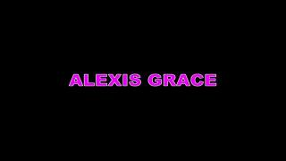 ALEXIS GRACE: 