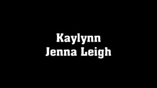 KAYLINN & JENNA LEIGHT: