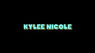 KYLEE NICOLE: